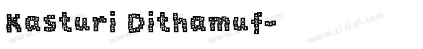 Kasturi Dithamuf字体转换